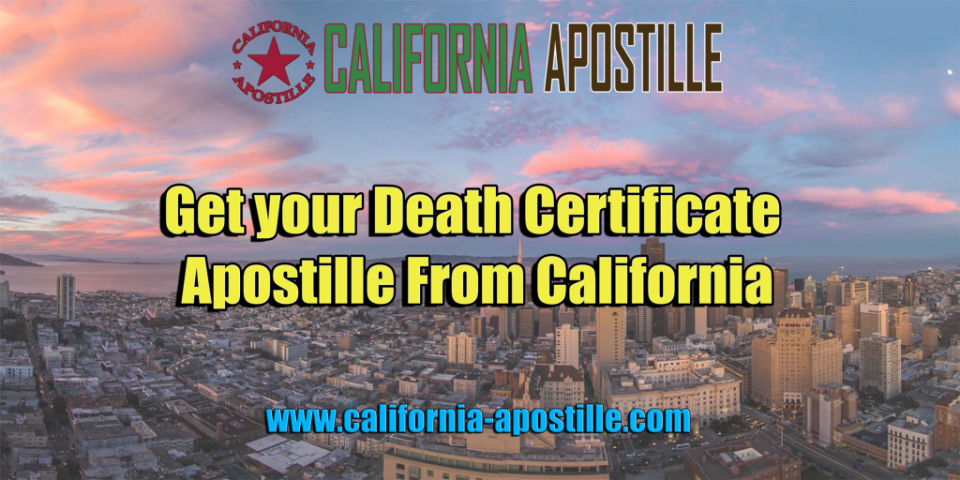 Apostille Death Certificate California